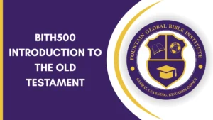 BITH500 INTRODUCTION TO THE OLD TESTAMENT