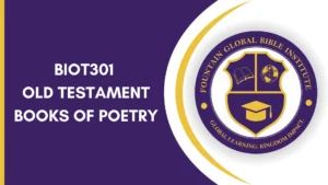 BIOT301 OLD TESTAMENT BOOKS OF POETRY
