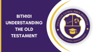 BITH101 INTRODUCTION TO THE OLD TESTAMENT