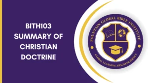 BITH103 SUMMARY OF CHRISTIAN DOCTRINE