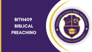 BITH409 BIBLICAL PREACHING