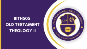BITH505 Old Testament Theology II