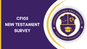 CF105 NEW TESTAMENT SURVEY