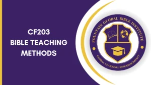 CF203 BIBLE TEACHING METHODS