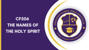 CF506 – The Names of the Holy Spirit