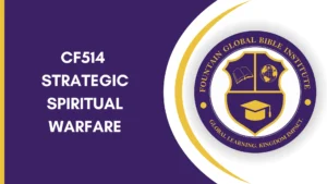 CF514 – Strategic Spiritual Warfare