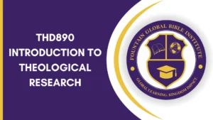 THD890 Introduction to Theological Research